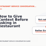 How to Give Context Before Asking in Restaurant Service Conversation English