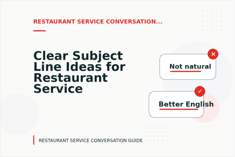 Clear Subject Line Ideas for Restaurant Service Conversations Clear Subject Line Ideas for Restaurant Service Conversations