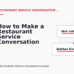 How to Make a Restaurant Service Conversation Easy to Understand