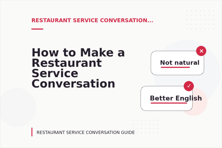 How to Make a Restaurant Service Conversation Easy to Understand How to Make a Restaurant Service Conversation Easy to Understand
