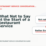What Not to Say at the Start of a Restaurant Service Conversation
