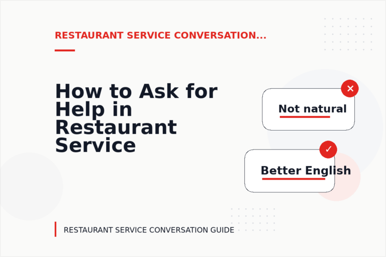 How to Ask for Help in Restaurant Service Conversation English