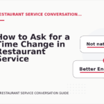 How to Ask for a Time Change in Restaurant Service Conversation English