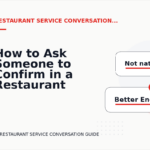 How to Ask Someone to Confirm in a Restaurant Service Conversation