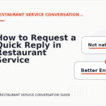 How to Request a Quick Reply in Restaurant Service Conversation English