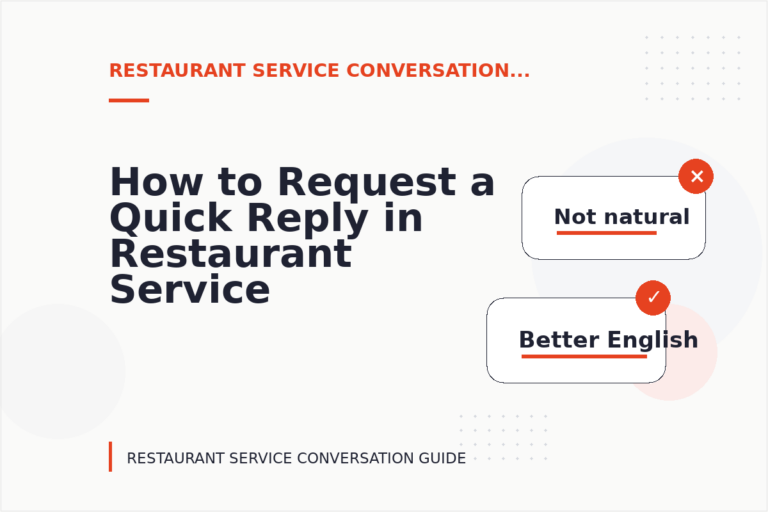 How to Request a Quick Reply in Restaurant Service Conversation English How to Request a Quick Reply in Restaurant Service Conversation English