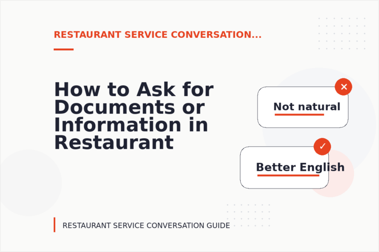 How to Ask for Documents or Information in Restaurant Service Conversation English