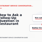 How to Ask a Follow-Up Question in Restaurant Service Conversation English