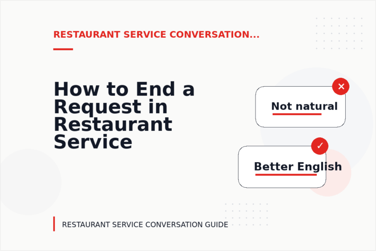 How to End a Request in Restaurant Service Conversation English