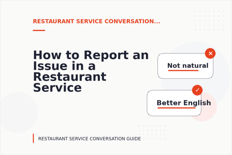 How to Report an Issue in a Restaurant Service Conversation