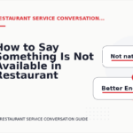 How to Say Something Is Not Available in Restaurant Service Conversation English