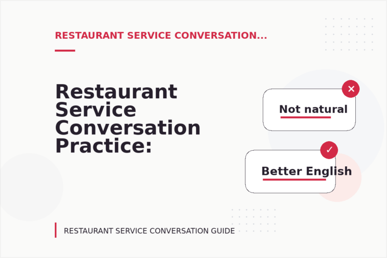 Restaurant Service Conversation Practice: Natural Conversation Lines Restaurant Service Conversation Practice: Natural Conversation Lines